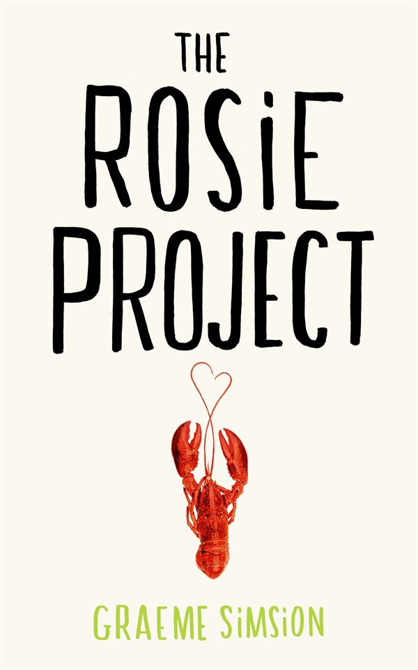 The Rosie Project: A Novel