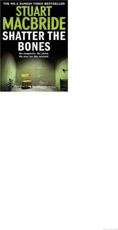 Shatter the Bones (Logan McRae, Book 7)