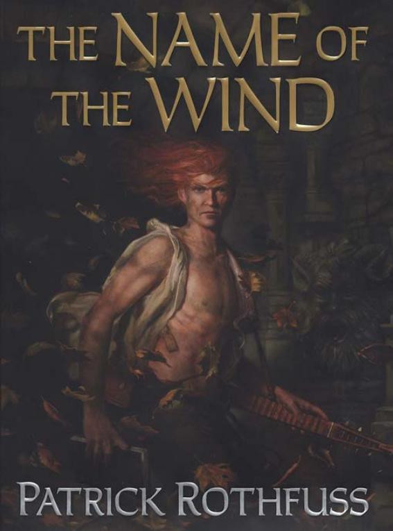 The Name of the Wind: The Kingkiller Chronicle: Day One