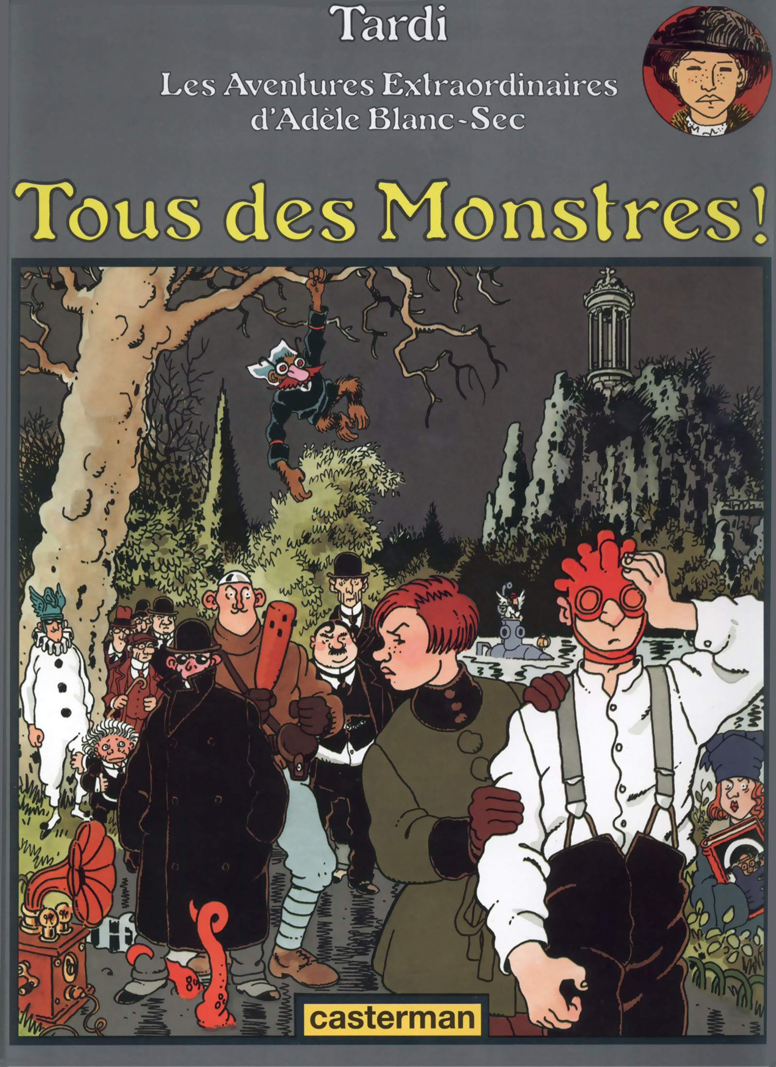 Adèle Blanc-Sec (Tome 7) - Tous des monstres ! (French Edition)