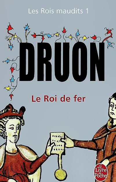 [Rois Maudits-1] Le Roi de fer