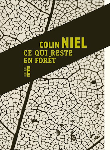Ce qui reste en forêt