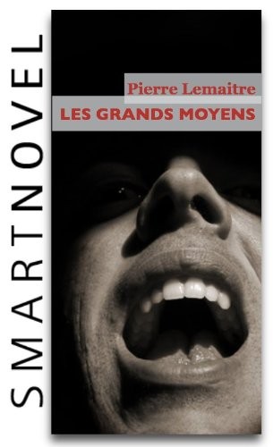 Les grands moyens