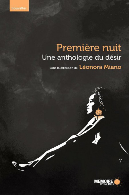 Première Nuit: Une Anthologie du Désir