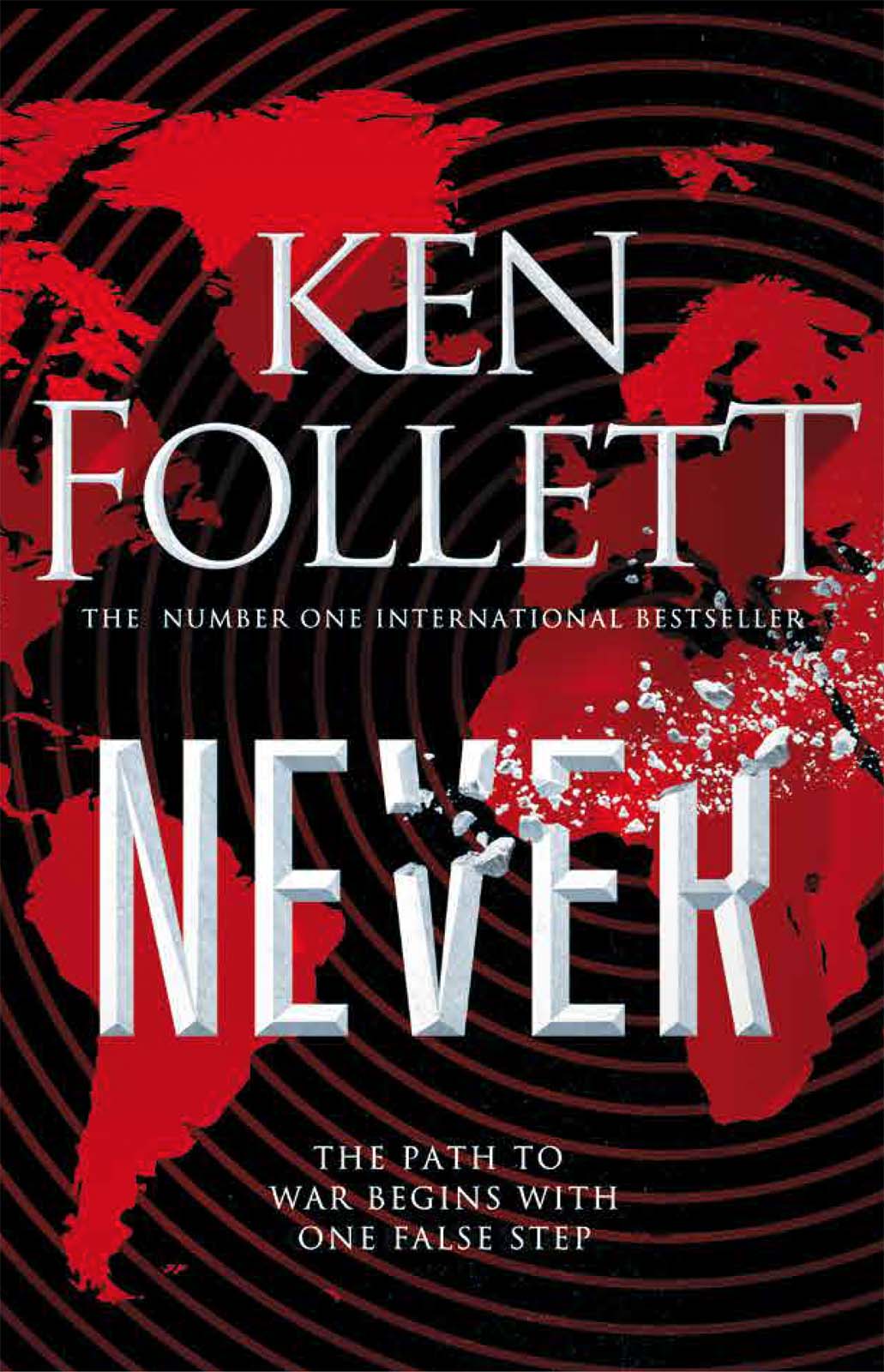 Never: An Action-Packed, Globe-Spanning Drama From the No.1 International Bestselling Author of the Evening and the Morning