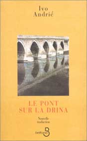 Le pont sur la Drina